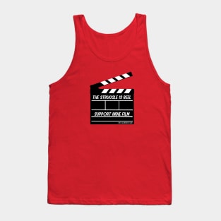 The Struggle Is Reel support indie film Tank Top